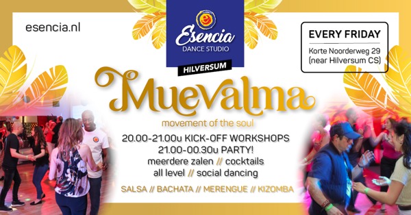 Muevalma Party ~ workshop Rueda ~ Dj Devante ~: Esencia Dance Studio te Hilversum