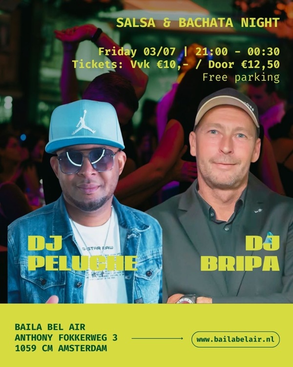 Baila Bel Air Latin night, Baila Bel Air te Amsterdam Baila Bel Air Latin night: Baila Bel Air te Amsterdam