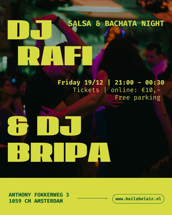 Baila Bel Air Latin night, Baila Bel Air te Amsterdam Baila Bel Air Latin night: Baila Bel Air te Amsterdam