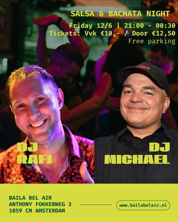 Baila Bel Air Latin night, Baila Bel Air te Amsterdam Baila Bel Air Latin night: Baila Bel Air te Amsterdam