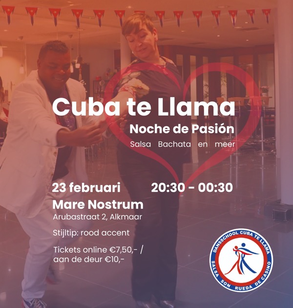 Noche de Pasion: Dansschool Cuba te llama te Alkmaar