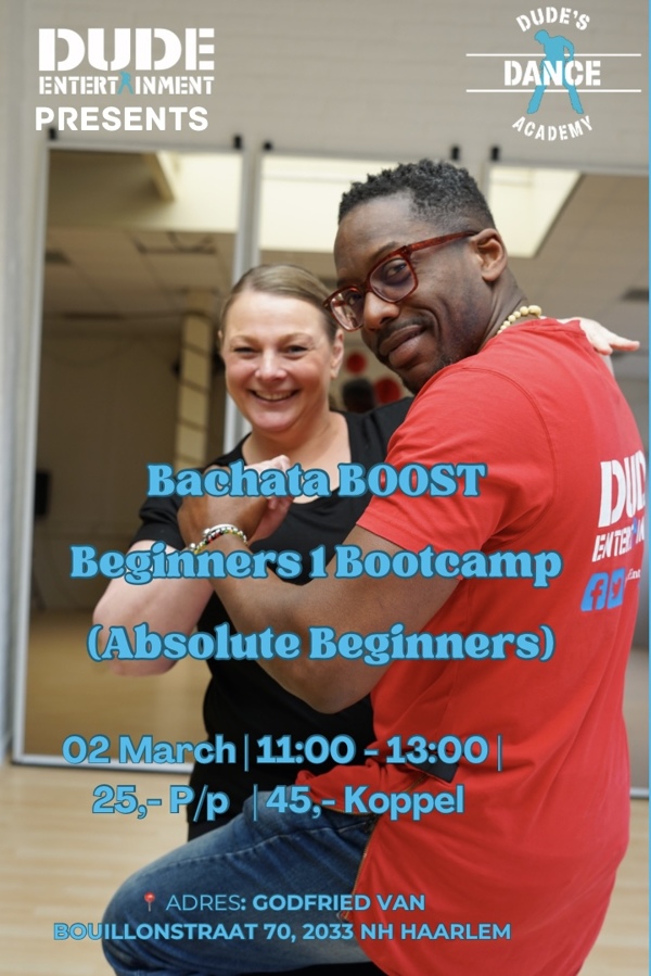 Bachata BOOST Beginners Bootcamp: Dude Entertainment te Haarlem