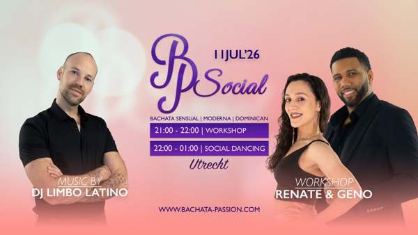 Bachata Passion UTRECHT Social, Bachata Passion te Utrecht Bachata Passion UTRECHT Social: Bachata Passion te Utrecht