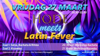 Hode meets Latin Fever - Elst (Arnhem/Nijmegen): Latin Fever te Elst (arnhem/nijmegen)