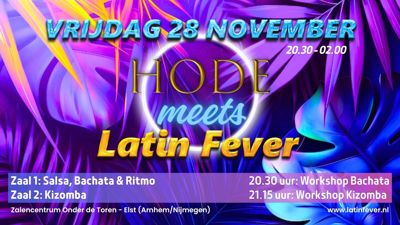 Hode meets Latin Fever - Elst (Arnhem/Nijmegen): Latin Fever te Elst (arnhem/nijmegen)