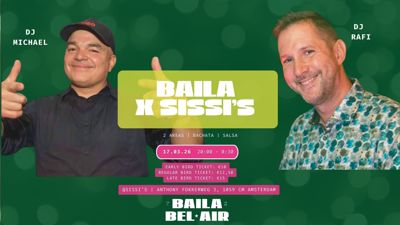 Baila x Sissi's: Baila Bel Air te Amsterdam