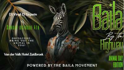 BAILA By The Highway: Animal Day Edition: The BAILA Movement te Groningen & Friesland