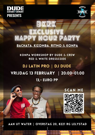 BKRK Exclusive Latin Happy Hour @The Docks (Dude's &Dudettes): Dude Entertainment te Lelystad