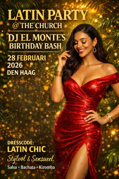 Latin Party @The Church - El Monte's Birthday Bash: Dj El Monte - El Monte Events te Den Haag
