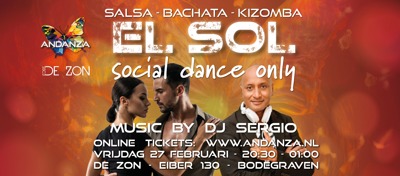 El Sol - Social Dance Only Edition - DJ Sergio - Salsa Bachata Kizomba: Andanza Salsa & Bachata te Bodegraven