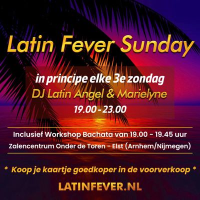 Latin Fever Sunday in Elst (Arnhem/Nijmegen): Latin Fever te Elst (arnhem/nijmegen)