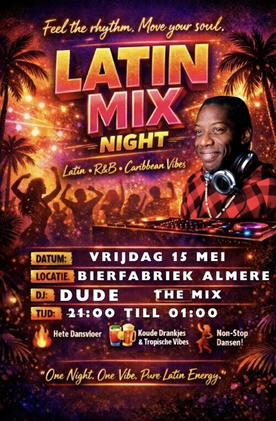 Latin Mix With DJ Dude @Bierfabriek Almere: Dude Entertainment te Almere