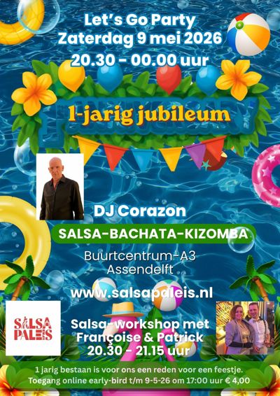 Let's Go Party - 1 jarig bestaan + Workshop: Salsa Paleis te Assendelft