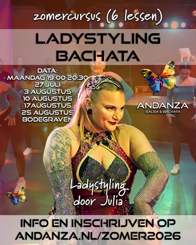 Bachata Ladystyling open level – zomercursus – 5 lessen van 1,5 uur: Andanza Salsa & Bachata te Bodegraven