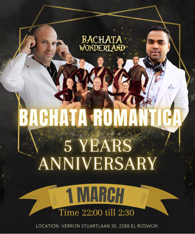 Bachata Romántica 5 years Anniversary: Bachata Romántica te Rijswijk