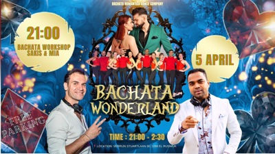 Bachata Wonderland - Spring Edition: Bachata Romántica te Rijswijk