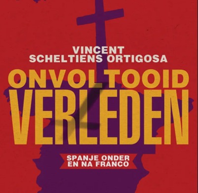 Boek: Het onvoltooide verleden (Spanje onder en na Franco).